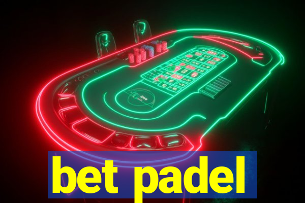 bet padel